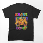 Crazy Beyonce In Love Shirt