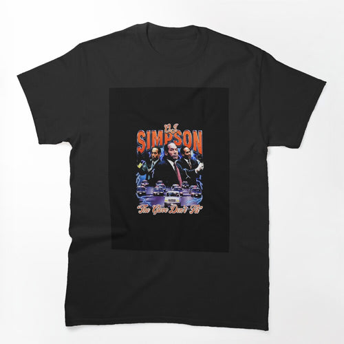 O J Simpson The Glove Don't Fit Shirt