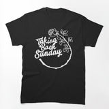 Taki Ng Ba Ck Sun Day Ro Se Shirt