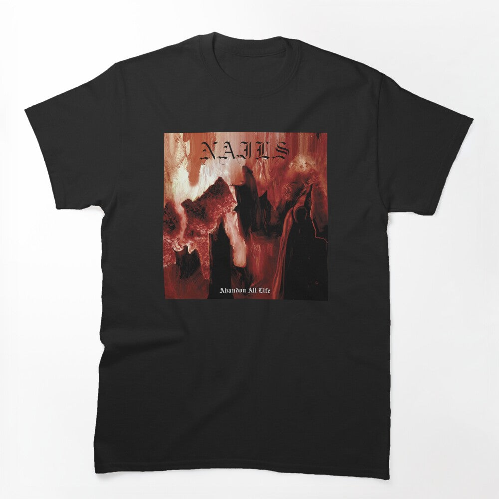 Nails - Abandon All Life Shirt
