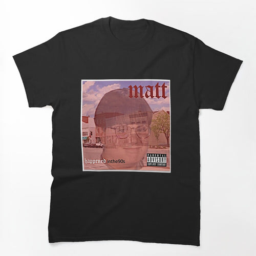 Happened In The 90s - IllMattic Shirt