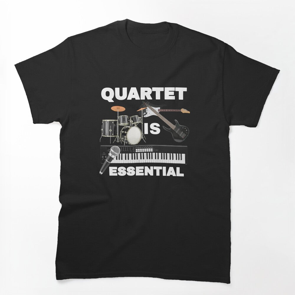 QUARTET IS Shirt