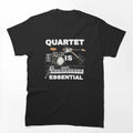 QUARTET IS Shirt