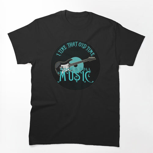 Rock And Roll Music Oldies Song Quote Shirt