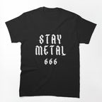 Stay Metal 666 - Heavy Metal Fan Shirt