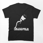 Future Is Unwritten Shirt