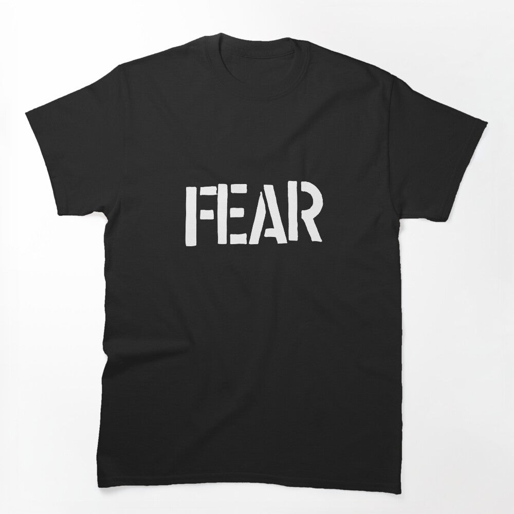 Fear Shirt