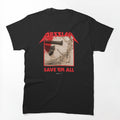 Messiah Save 'Em All Heavy Crusade Shirt