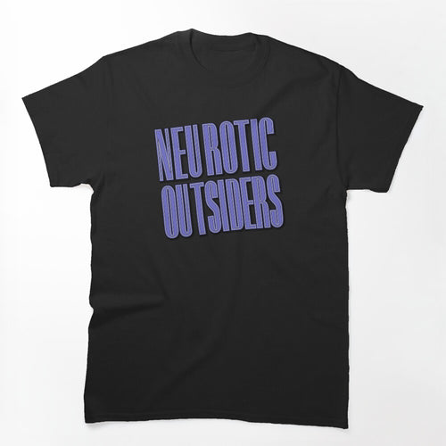 Neurotic Outsiders Shirt