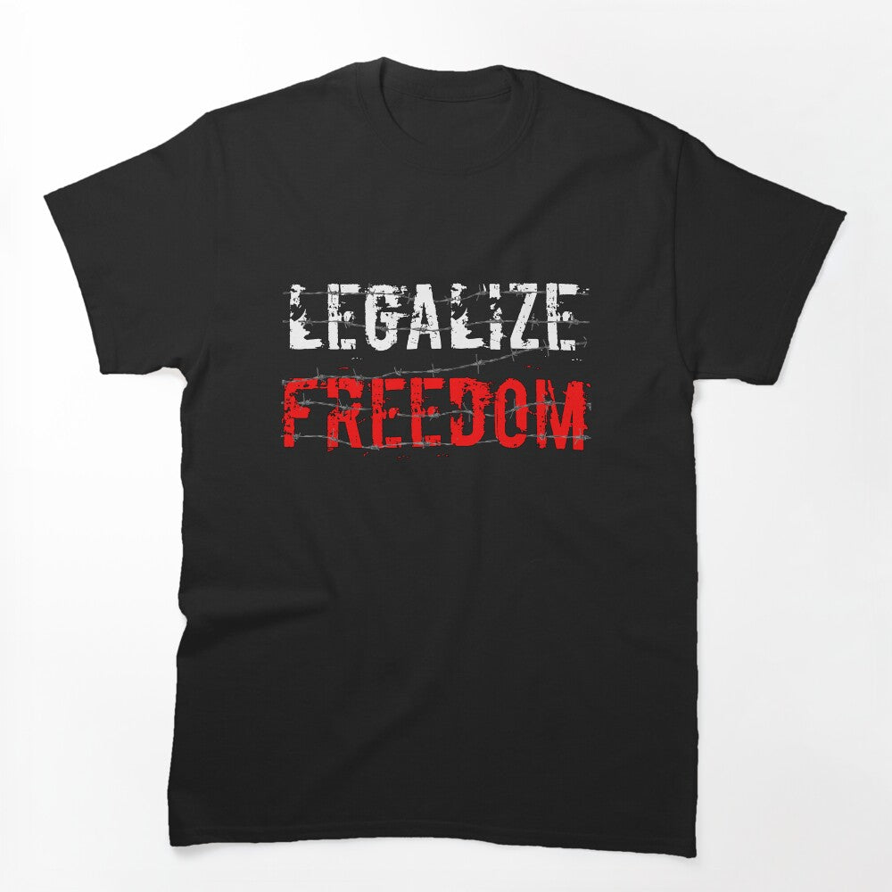 Legalize Freedom 2 Shirt