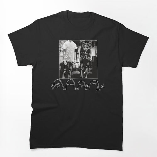 Belong To The Dead Shirt