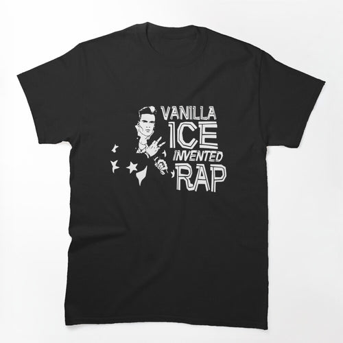 Vanilla Ice Invented Rap Shirt