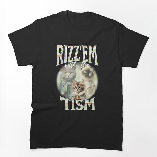 Rizz Em With The Tism Cat Autistic 90s Bootleg Rap Shirt