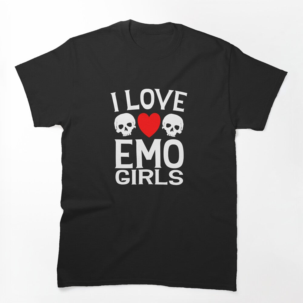 I Love Emo Girls Cute Goth Humor Alternative Aesthetic Shirt