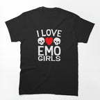 I Love Emo Girls Cute Goth Humor Alternative Aesthetic Shirt