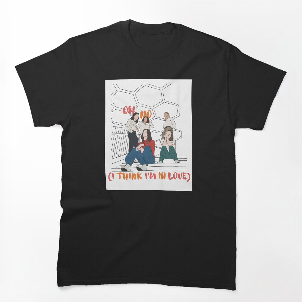 Blossoms Oh No I Think I'm In Love Shirt