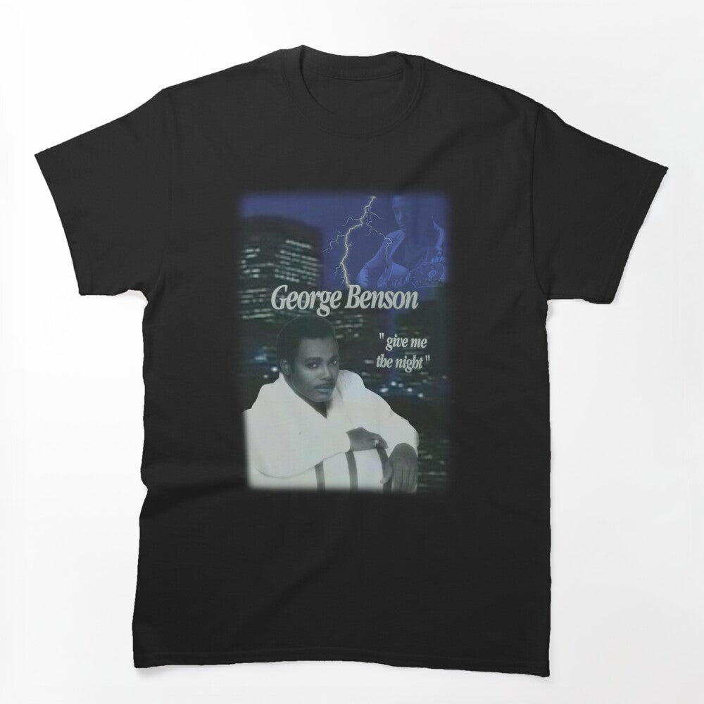 George Benson Give Me The Night Bootleg Hip Hop Style T Design Shirt