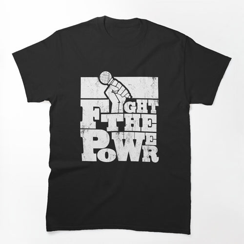 1980's Series Fight The Power Shirt