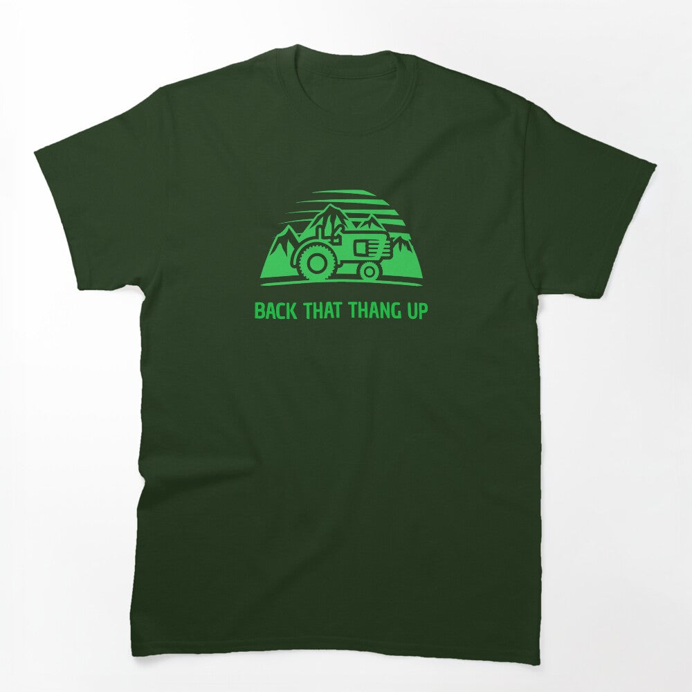 Back That Thang Up! Shirt