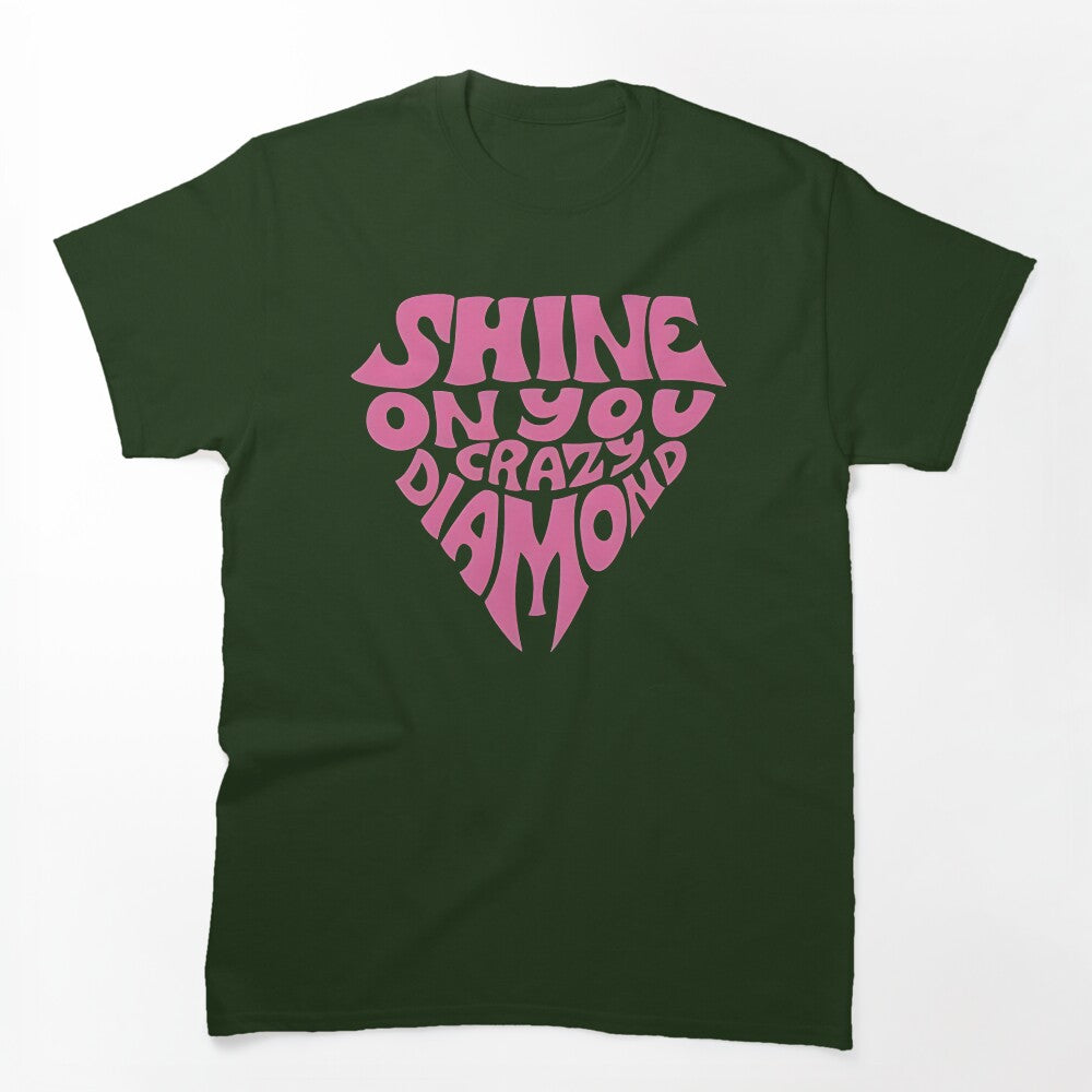 Shine In You Crazy Diamond Shirt