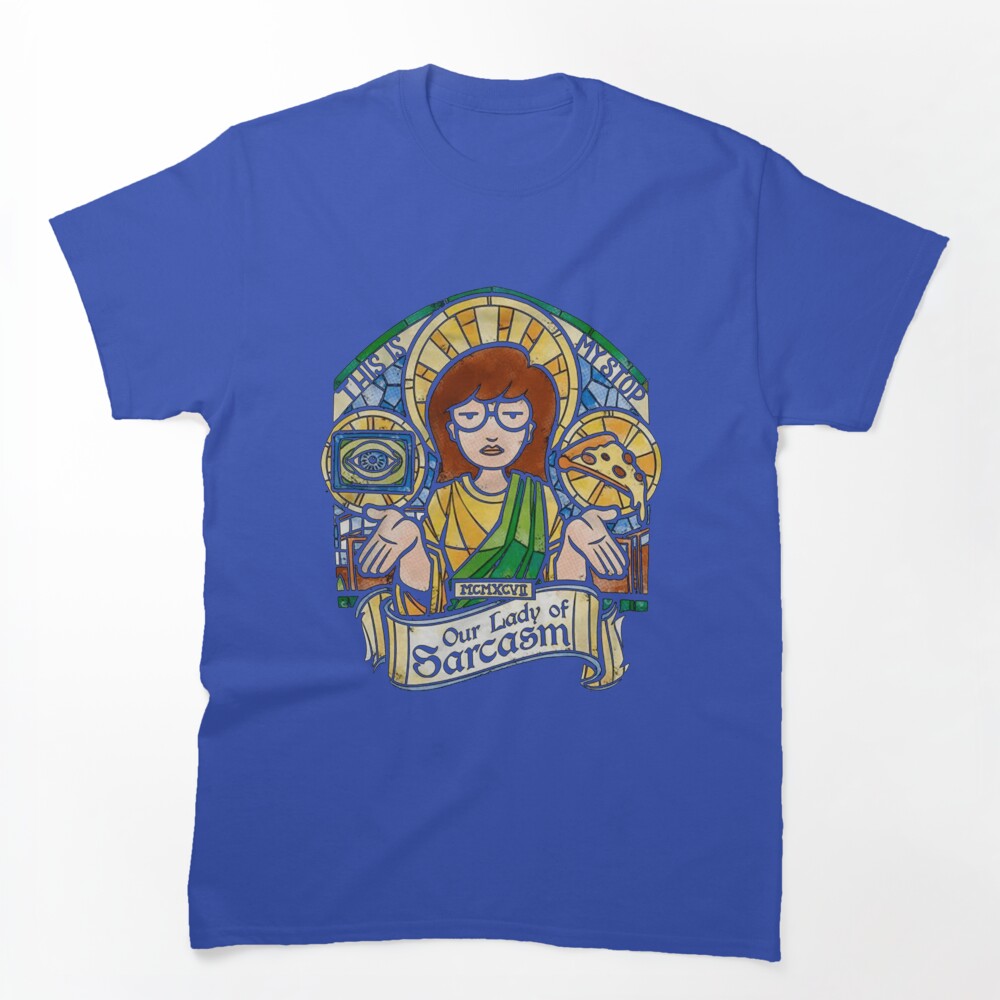 Daria Our Lady Shirt