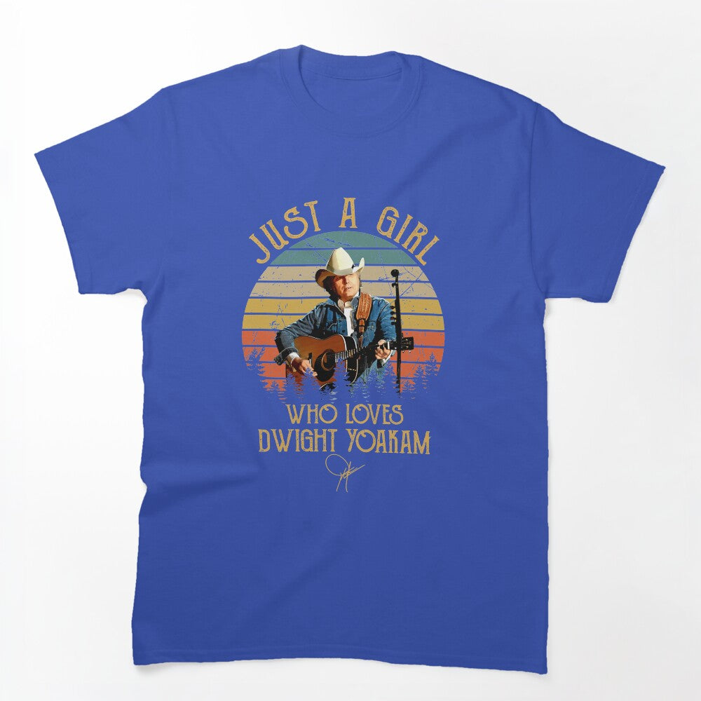 Just A Girl Who Loves Dwight Yoakam Retro Shirt