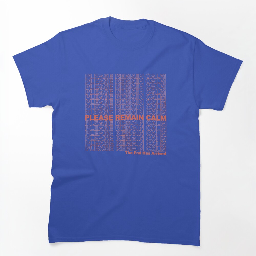 Please Remain Calm Shirt