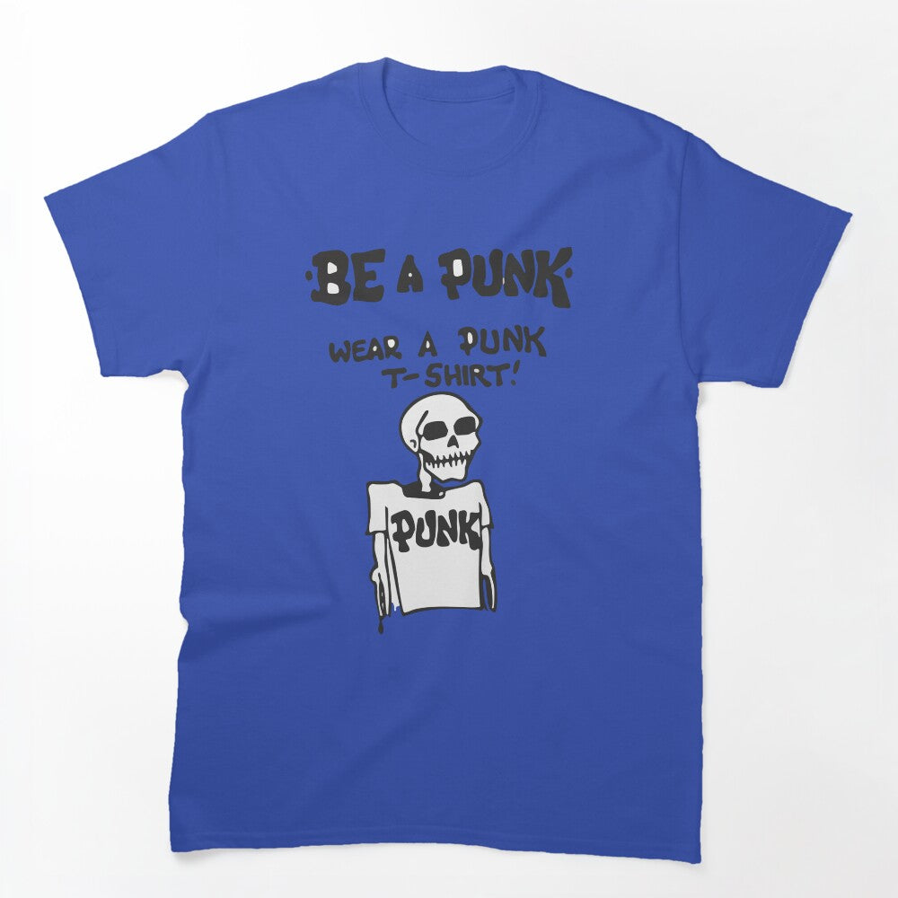 Be A Punk Shirt