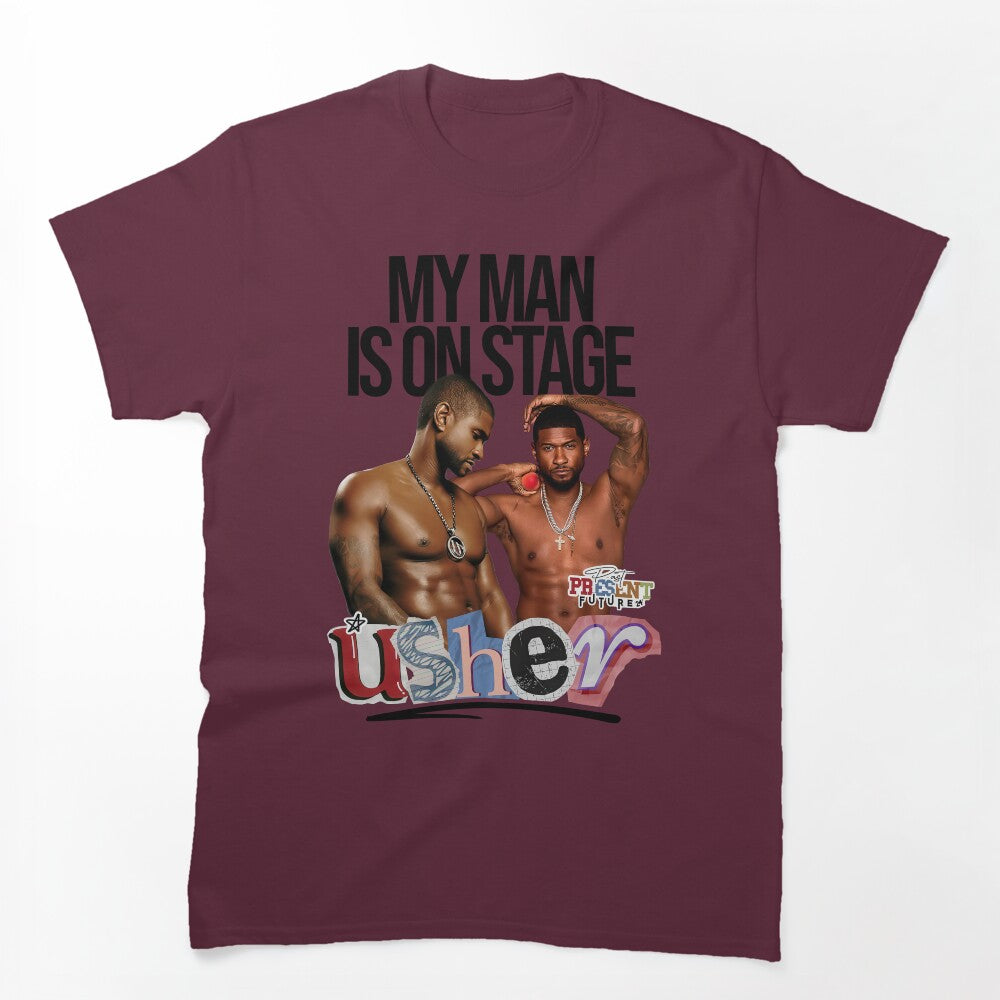 Usher My Man Is On Stage Shirt