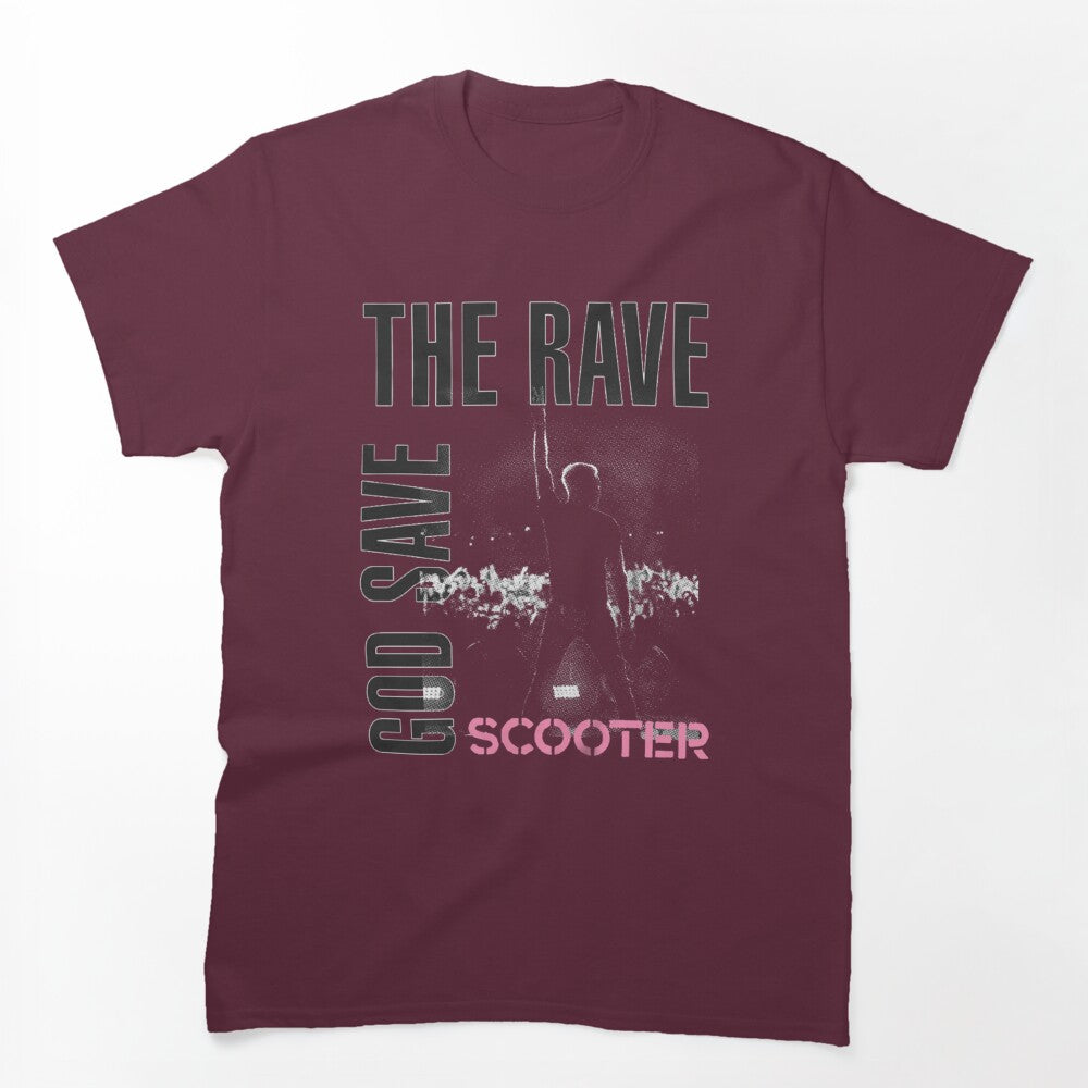The Rave And God Save _gt_SCOOTER_lt_ Shirt