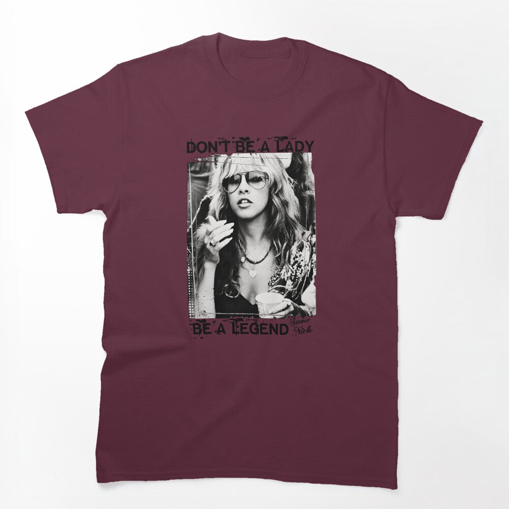 Don't Be A Lady Be A Legend Rock Music Gifts Shirt