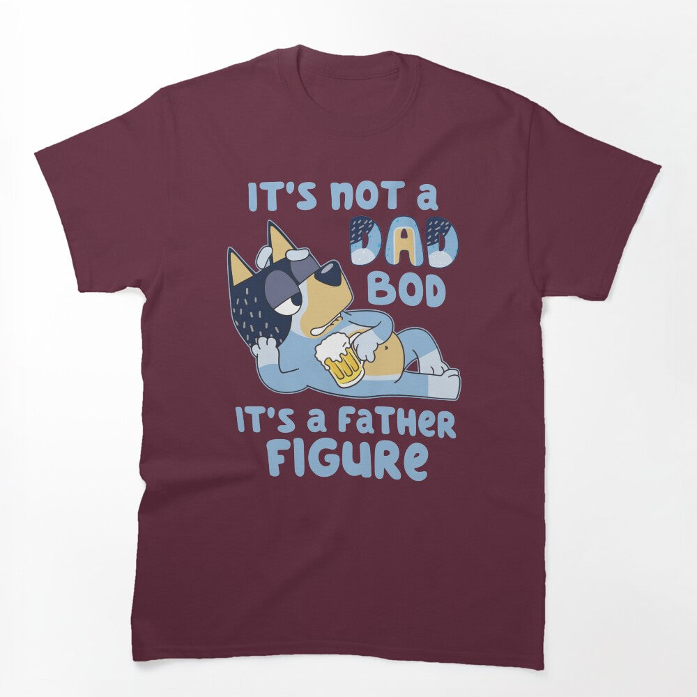 Its Not A Dad Bob Its A Father Figure Shirt