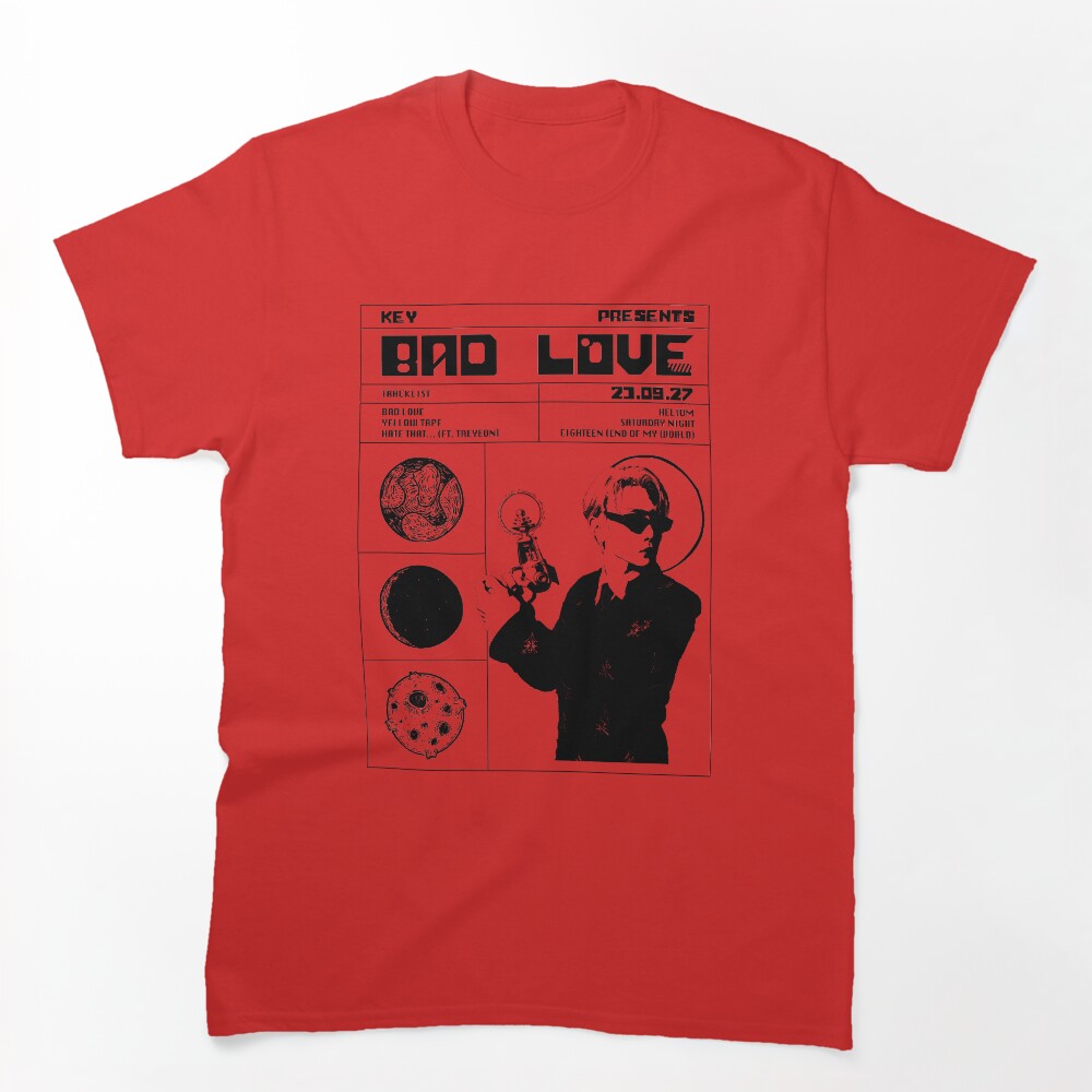 SHINee KEY KIM KIBUM - BAD LOVE Shirt