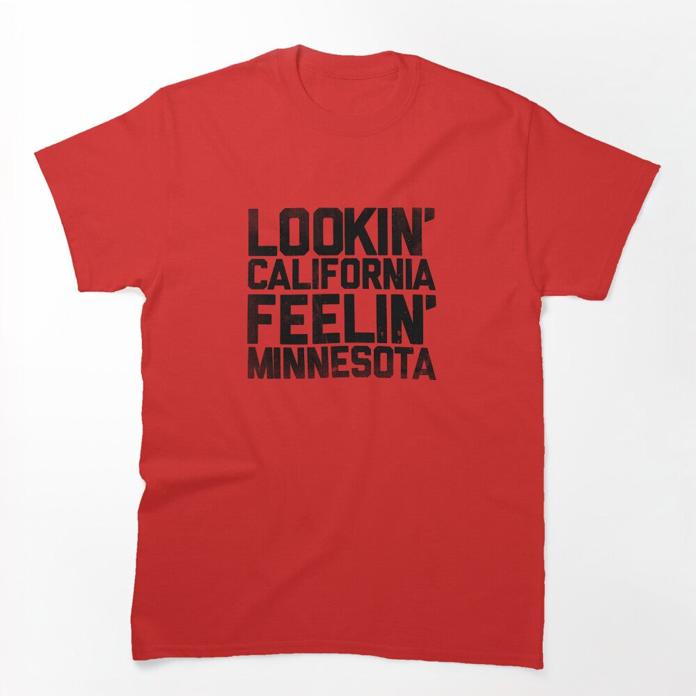 Lookin' California Feelin' Minnesota Black Shirt