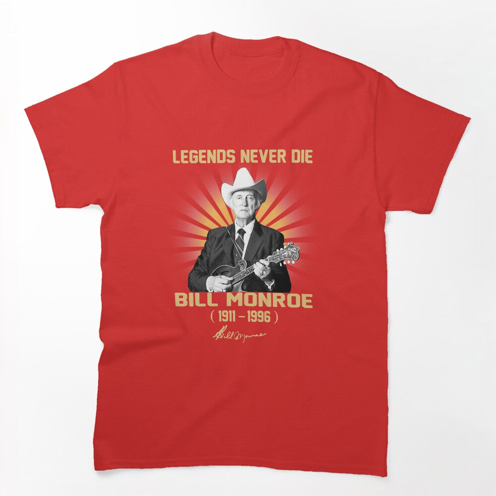 Bill Monroe Legend Never Die Shirt