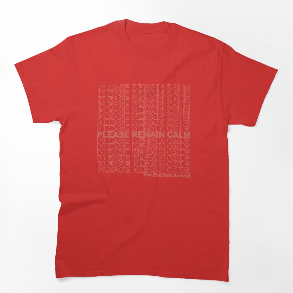 Please Remain Calm Shirt