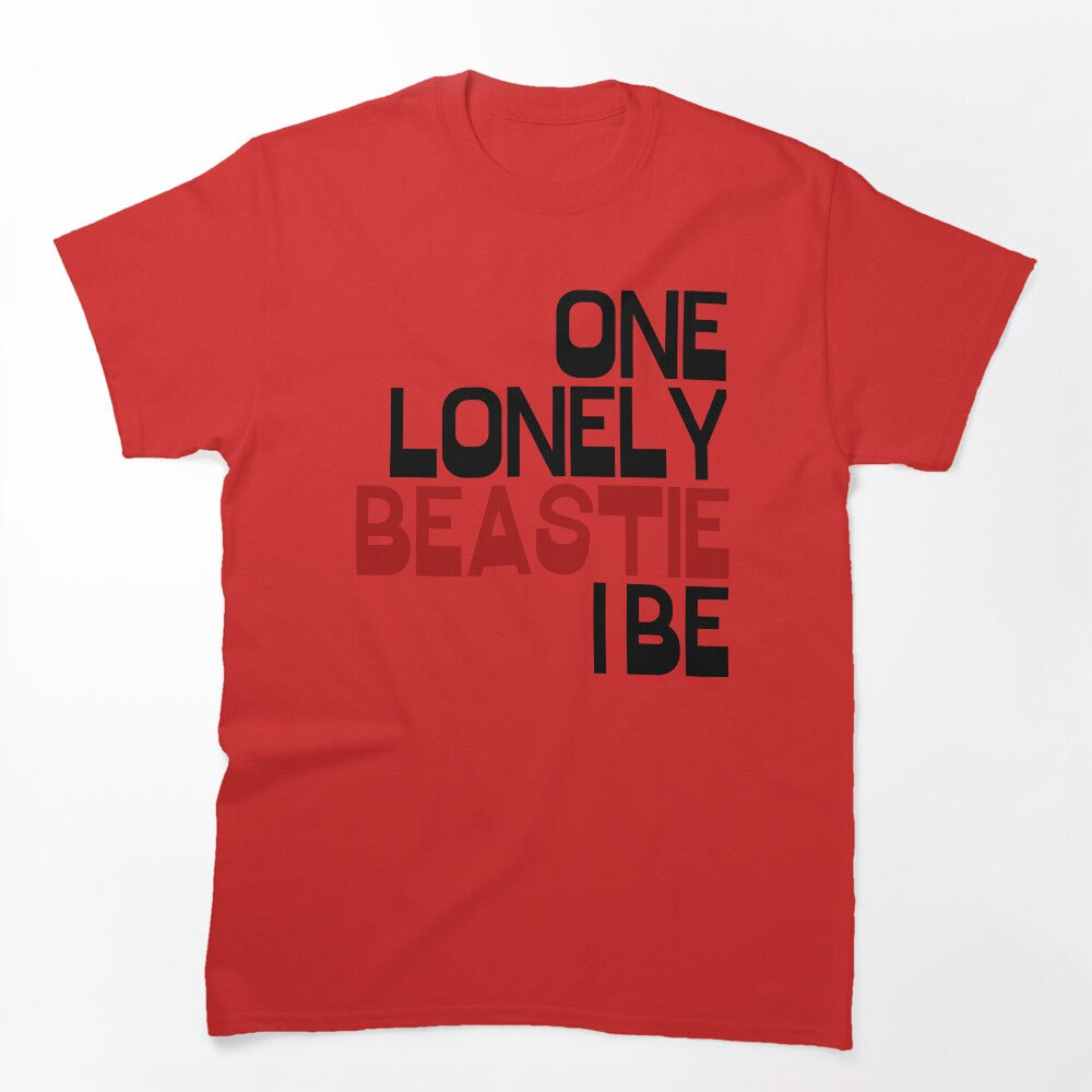 One Lonely Beastie I Be- Rap Lyrics 1 Shirt