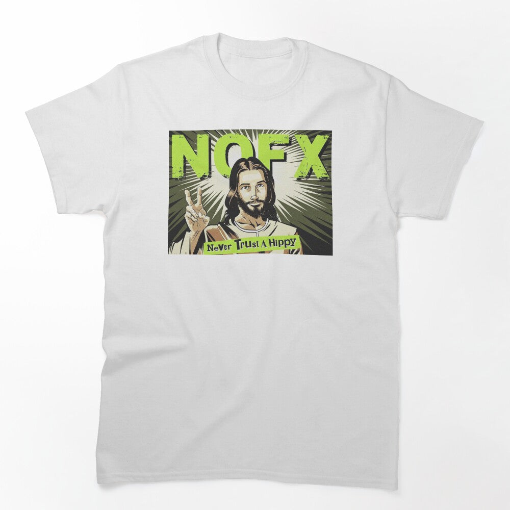 Never Trust A Hippy Shirt