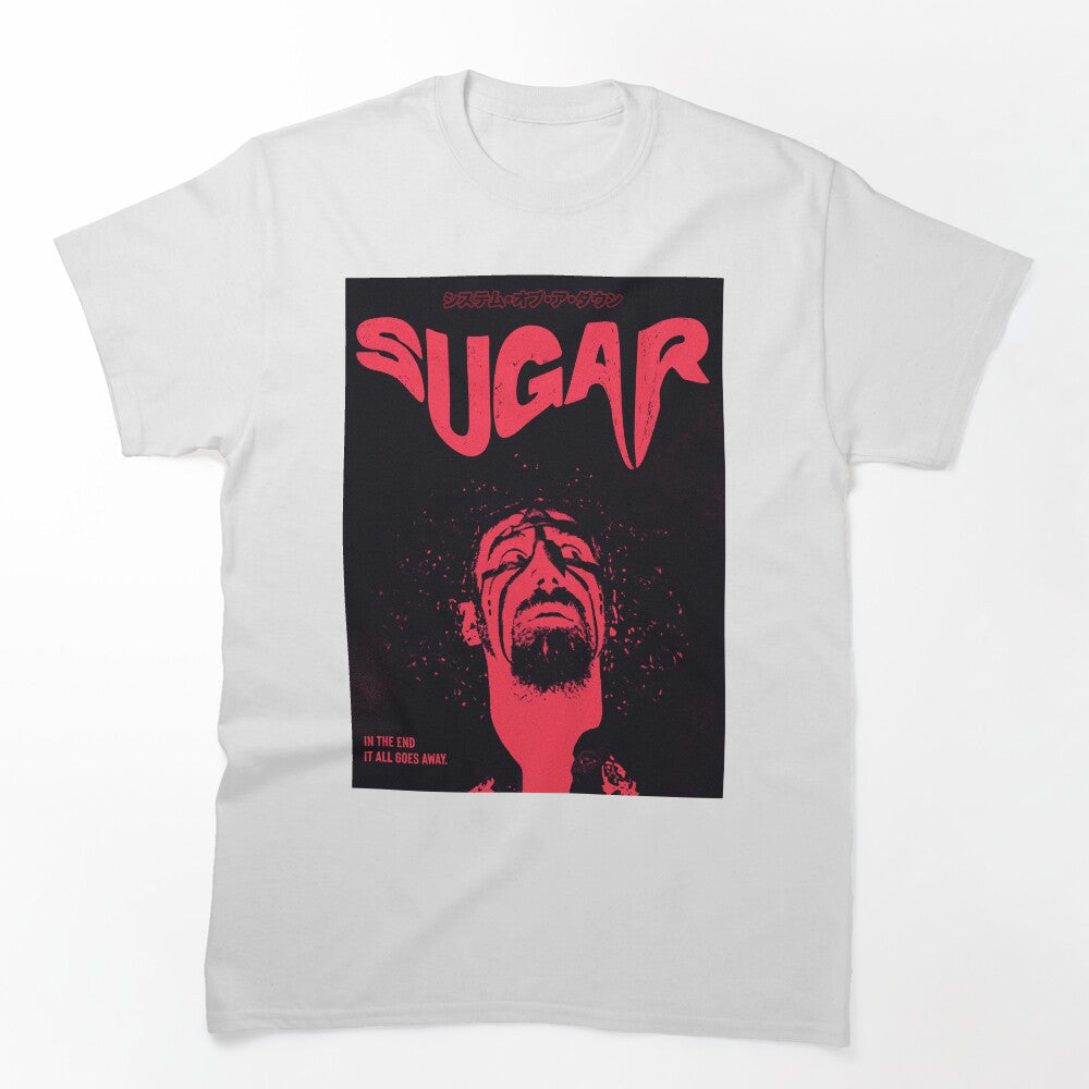 Sugar - System Of A Down Shirt