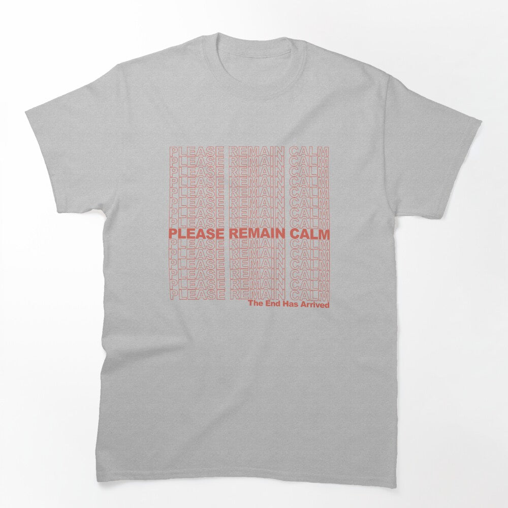 Please Remain Calm Shirt