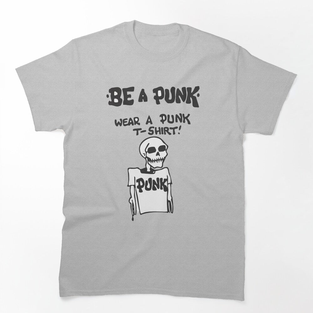 Be A Punk Shirt