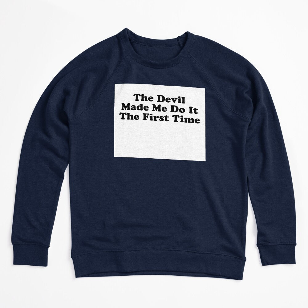 THE DEVIL MADE ME DO IT THE FIRST TIME BILLY JOE SHAVER SUPER COOL Shirt