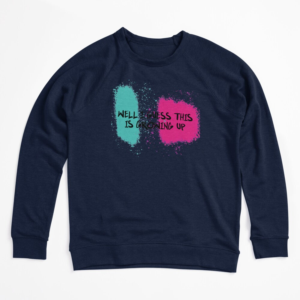 Well I Guess This Is Growing Up Shirt