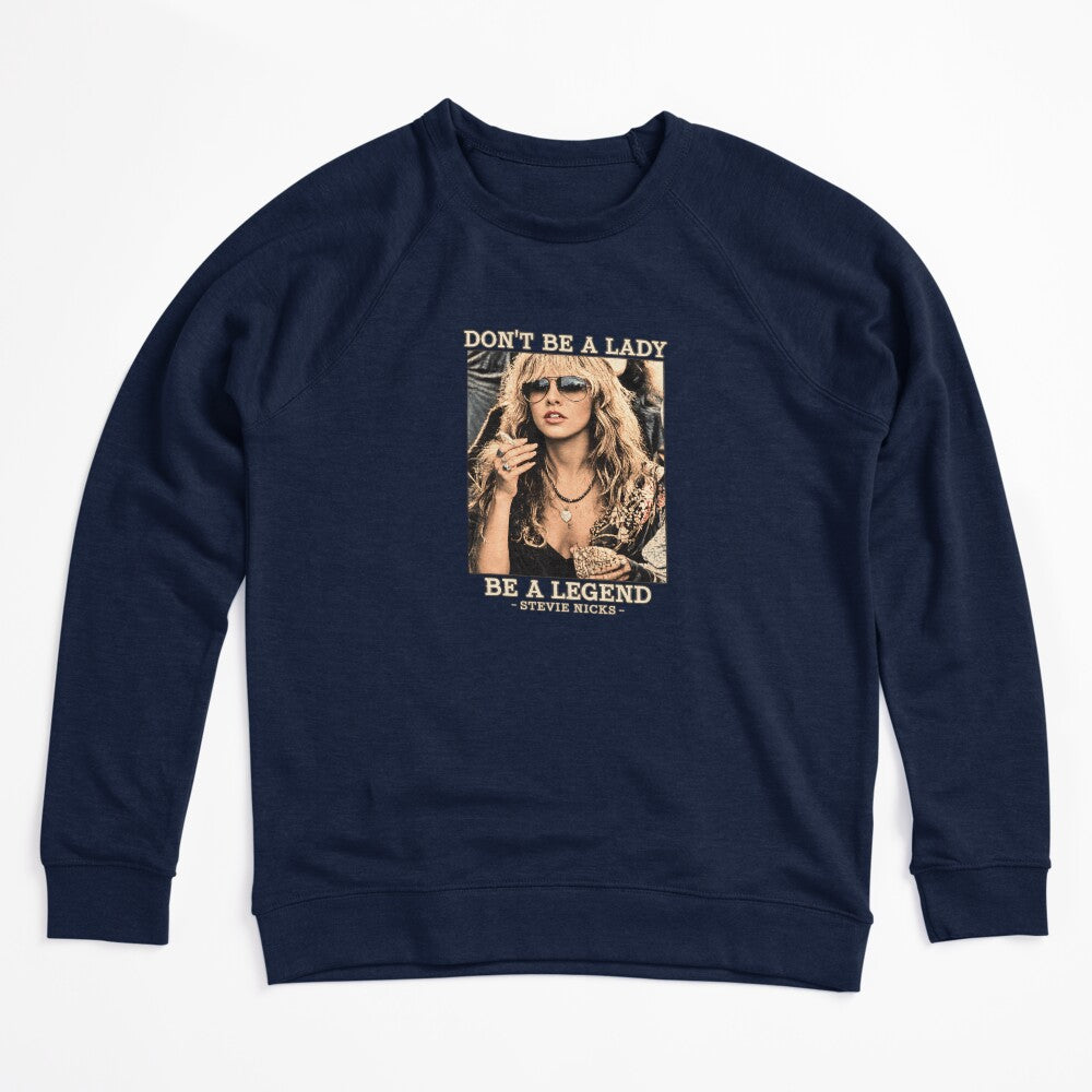 Don't Be A Lady Be A Legend Stevie Nicks Iconic Female Shirt