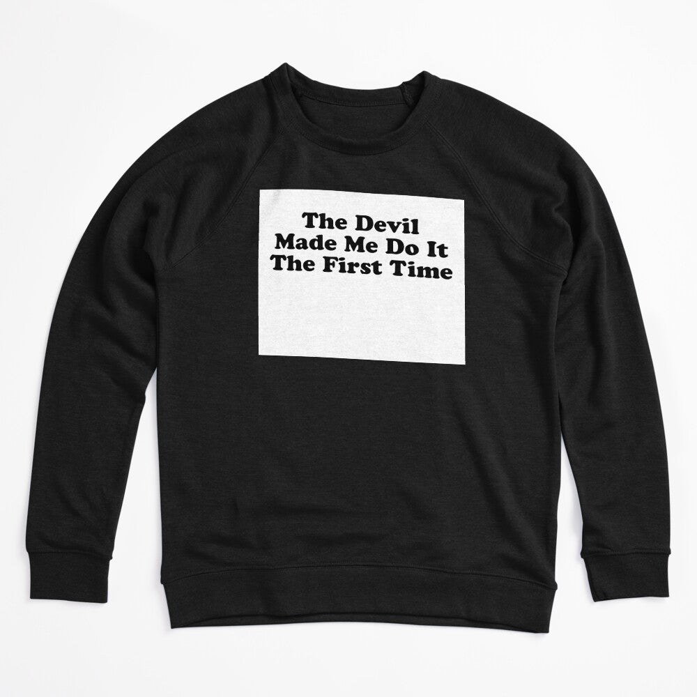 THE DEVIL MADE ME DO IT THE FIRST TIME BILLY JOE SHAVER SUPER COOL Shirt