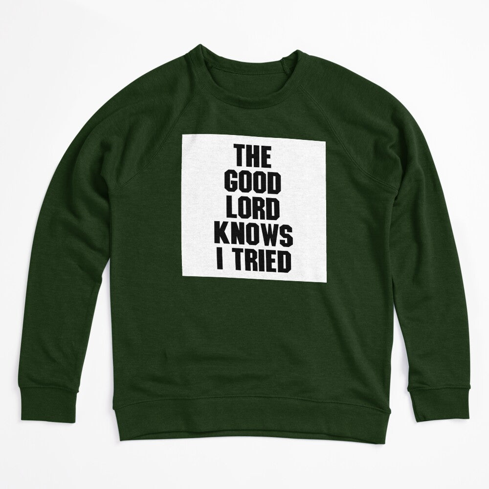 THE GOOD LORD KNOWS I TRIED BILLY JOE SHAVER SUPER COOL Shirt