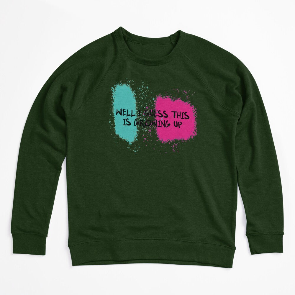 Well I Guess This Is Growing Up Shirt