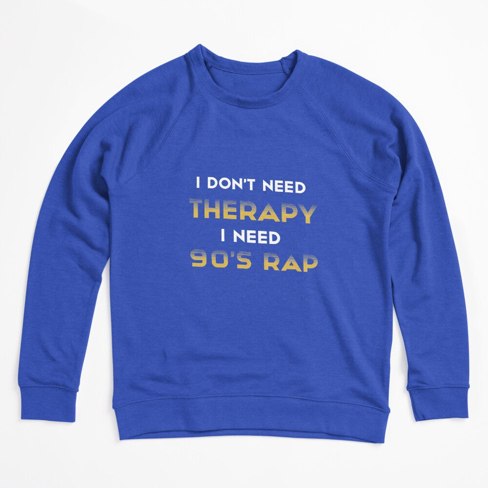 I Don't Need Therapy I Need 90's Rap Adult Unisex - Golden Cute 90's Shirt