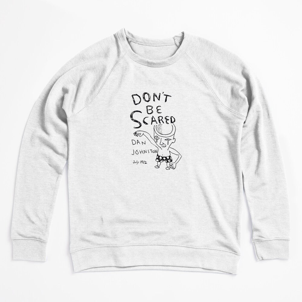 Don T Be Scared Shirt