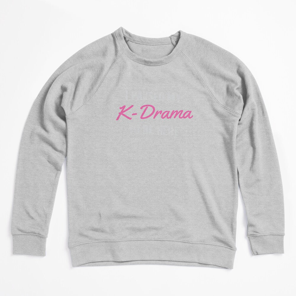 I Paused My K-Drama To Be Here Shirt
